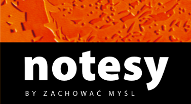 Notesy - by zachować myśl. Kupujesz raz, uzywasz cały czas.